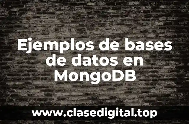 Ejemplos de bases de datos en MongoDB