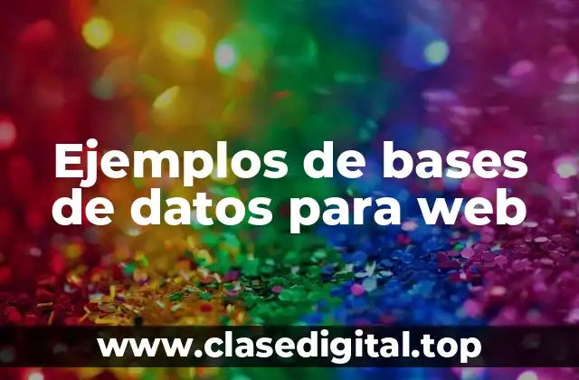 Ejemplos de bases de datos para web