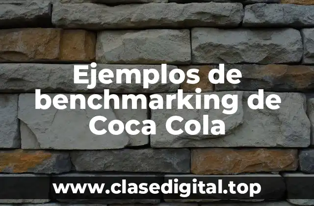 Ejemplos de benchmarking de Coca Cola