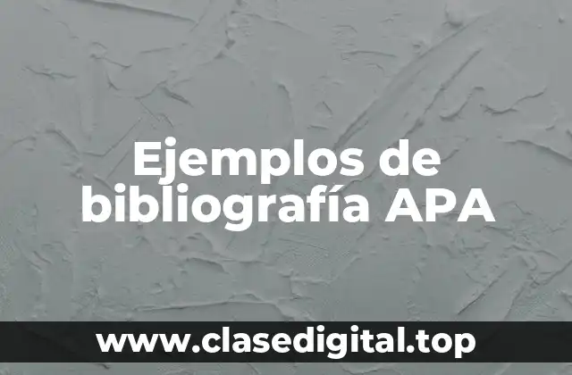 Ejemplos de bibliografía APA