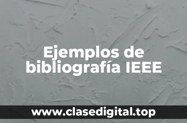 Ejemplos de bibliografía IEEE