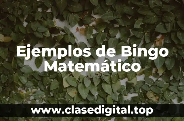Ejemplos de Bingo Matemático