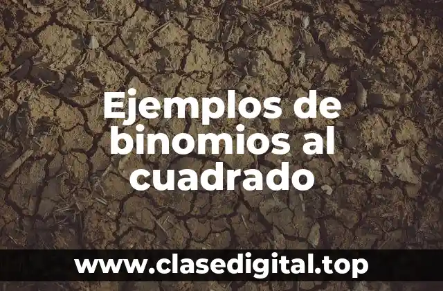 Ejemplos de binomios al cuadrado