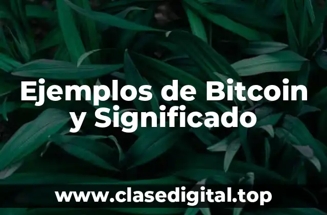 Ejemplos de Bitcoin