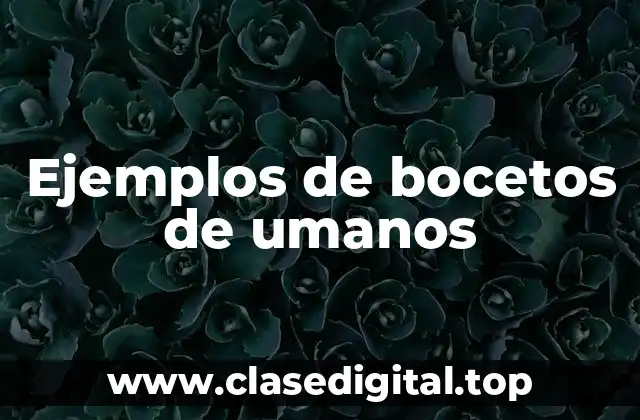 Ejemplos de bocetos de umanos