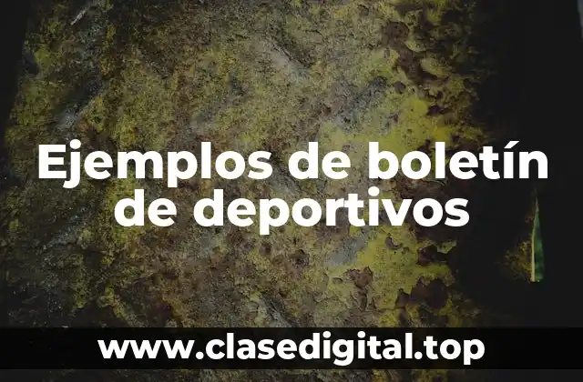 Ejemplos de boletín de deportivos