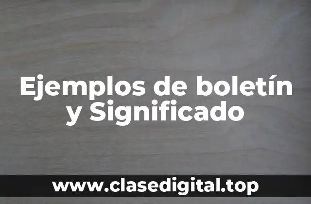 Ejemplos de boletín