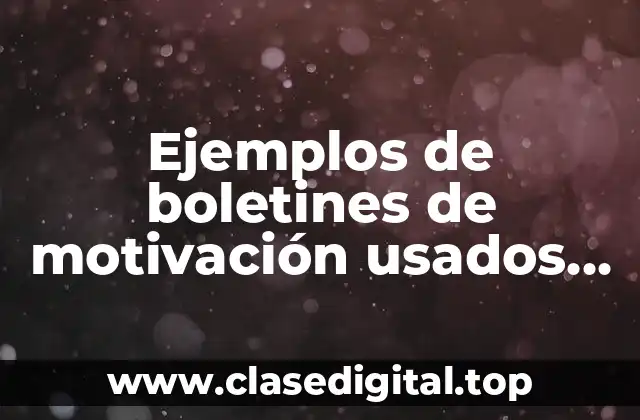 Ejemplos de boletines de motivación usados en relaciones públicas