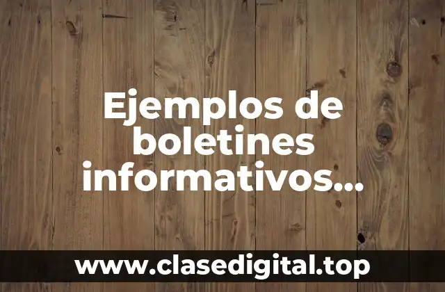 Ejemplos de boletines informativos escolares los baños y Significado