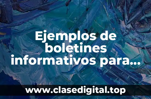 Ejemplos de boletines informativos para preescolar y Significado