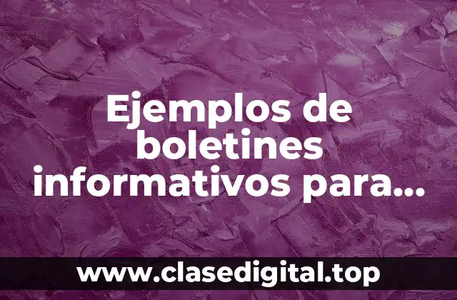 Ejemplos de boletines informativos para primaria cortos