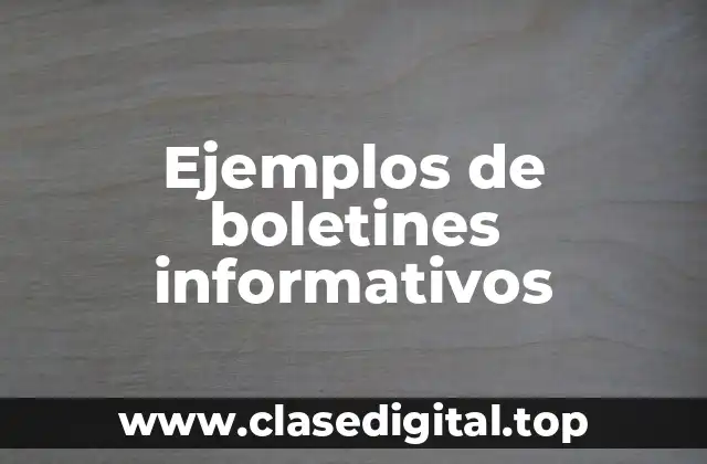 Ejemplos de boletines informativos