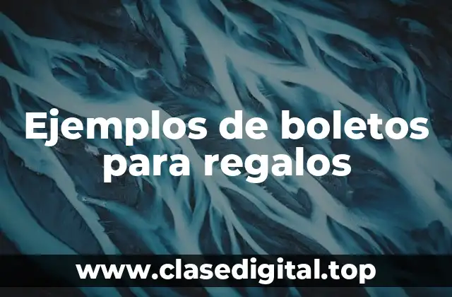 Ejemplos de boletos para regalos