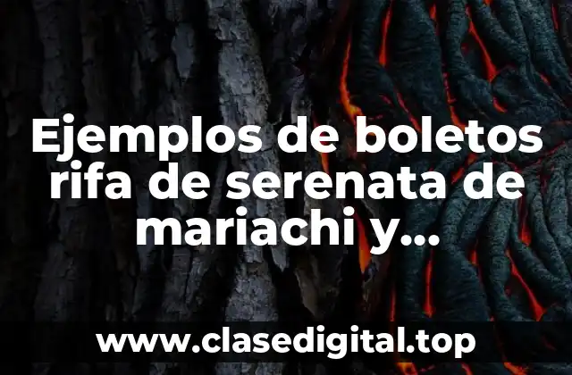 Ejemplos de boletos rifa de serenata de mariachi y Significado