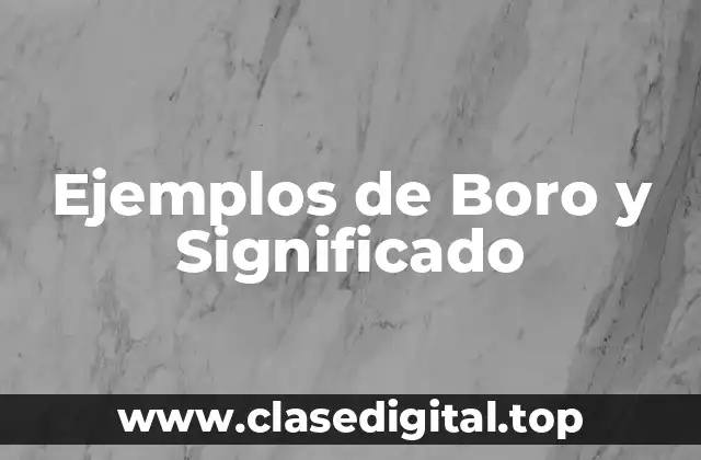 Ejemplos de Boro