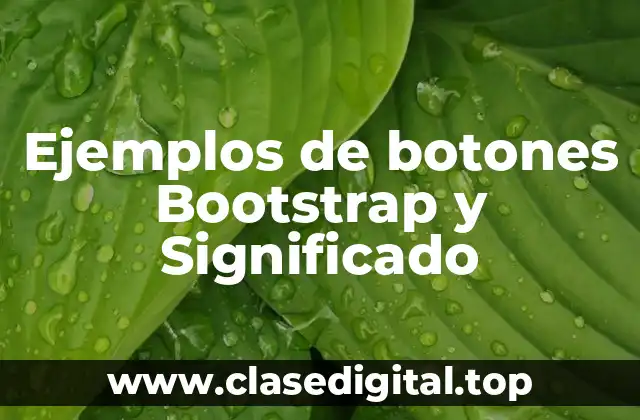 Ejemplos de botones Bootstrap