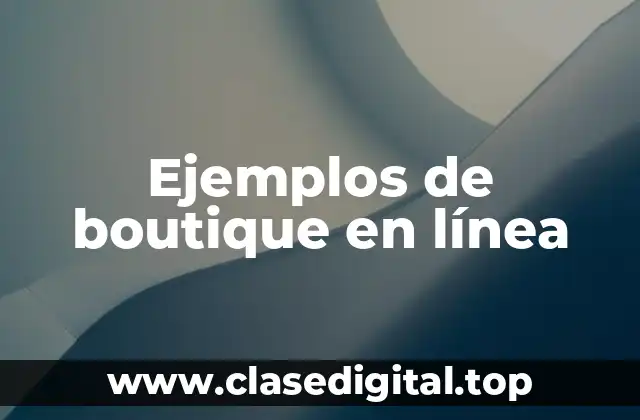 Ejemplos de boutique en línea