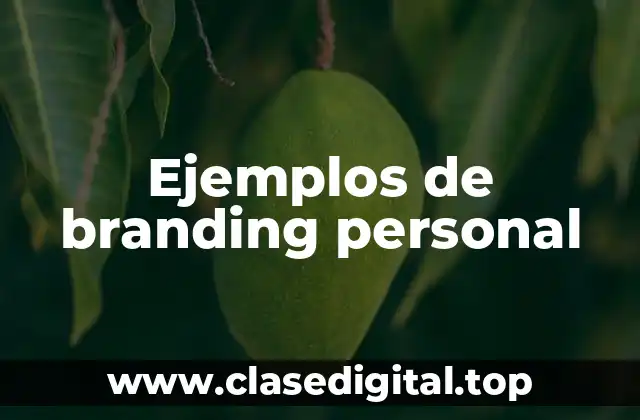 Ejemplos de branding personal