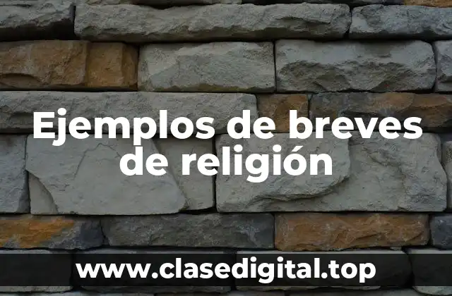 Ejemplos de breves de religión