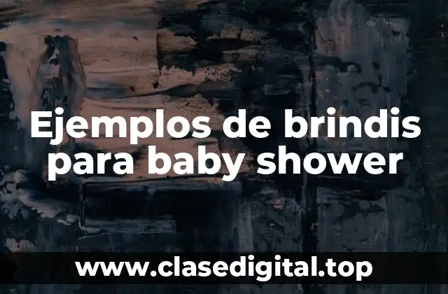 Ejemplos de brindis para baby shower