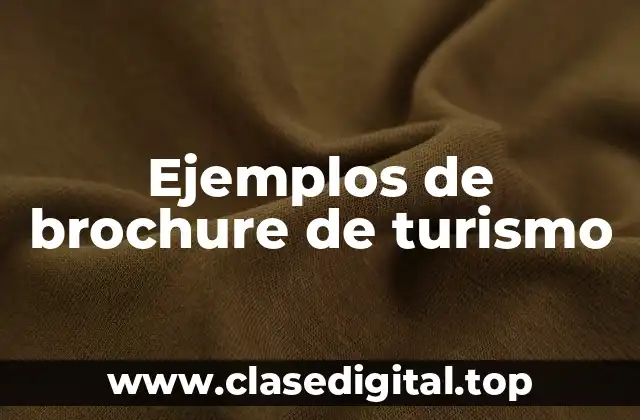 Ejemplos de brochure de turismo