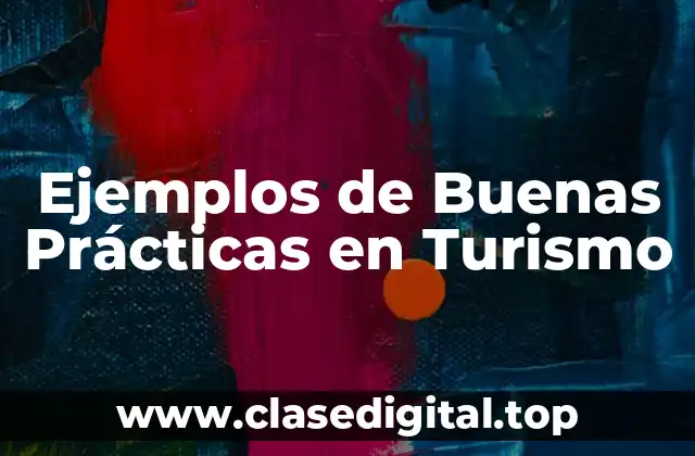 Ejemplos de Buenas Prácticas en Turismo