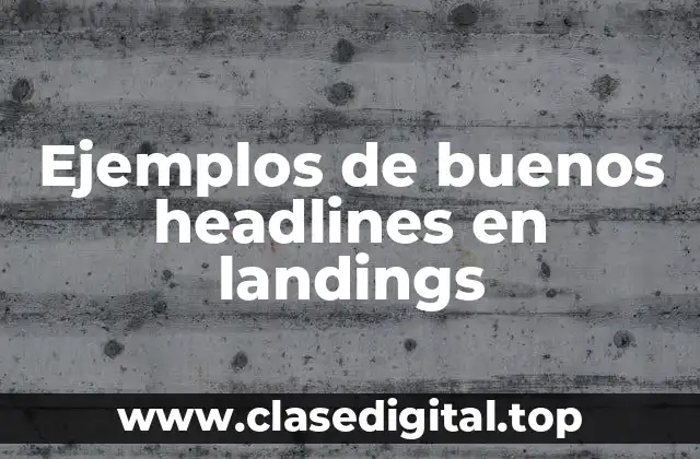 Ejemplos de buenos headlines en landings