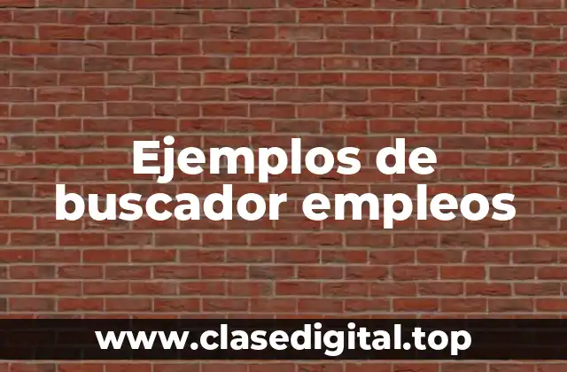 Ejemplos de buscadores empleos