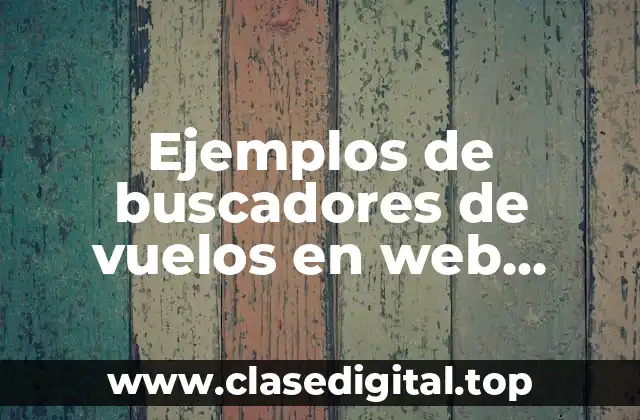 Ejemplos de buscadores de vuelos en web semántica