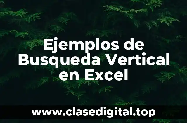 Ejemplos de Busqueda Vertical en Excel