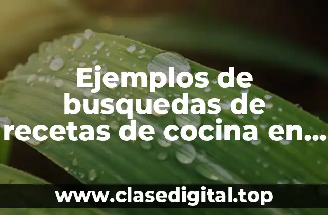 Ejemplos de busquedas de recetas de cocina en Google