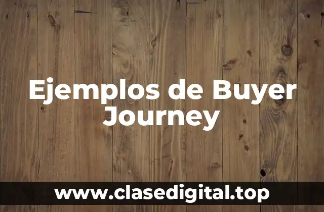 Ejemplos de Buyer Journey