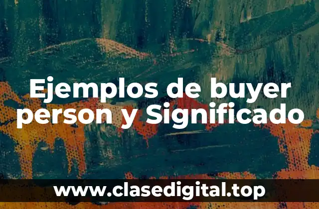 Ejemplos de buyer person