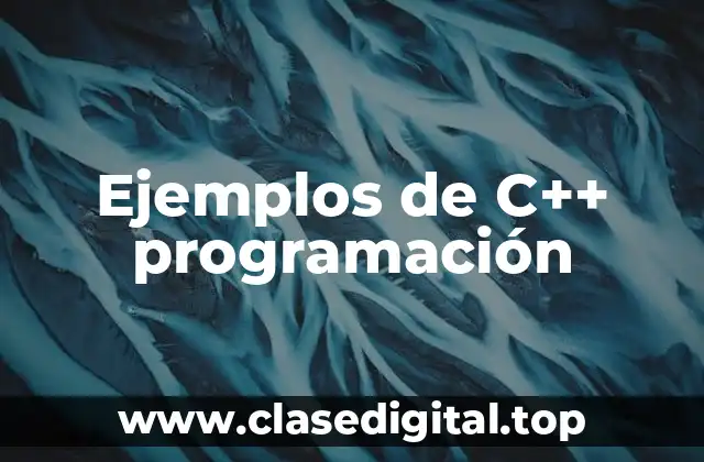Ejemplos de C++ programación