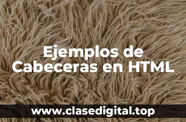 Ejemplos de Cabeceras en HTML
