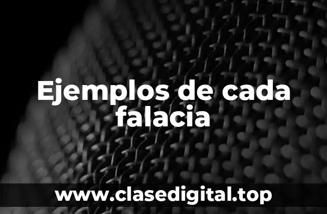 Ejemplos de cada falacia