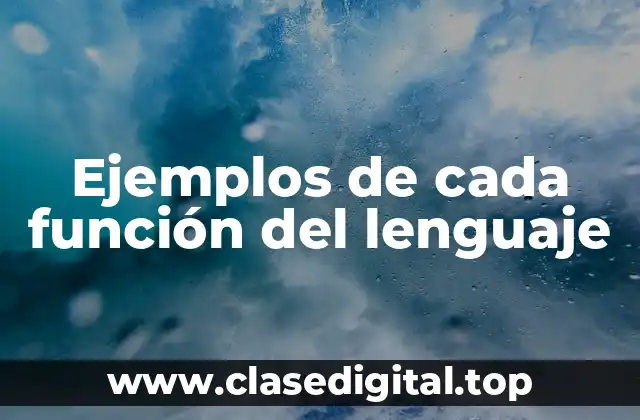 Ejemplos de cada función del lenguaje