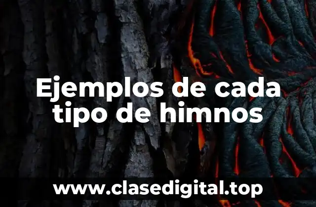 Ejemplos de cada tipo de himnos