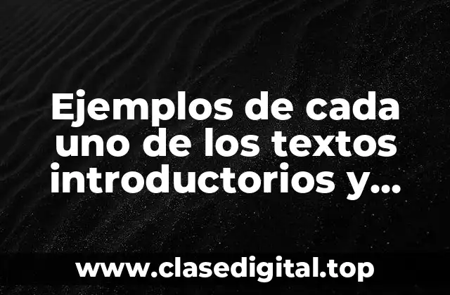 Ejemplos de cada uno de los textos introductorios y Significado