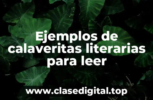 Ejemplos de calaveritas literarias para leer