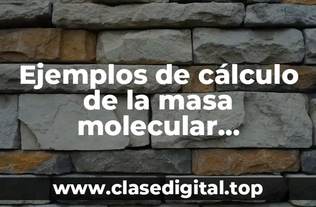 Ejemplos de cálculo de la masa molecular bicarbonato de sodio