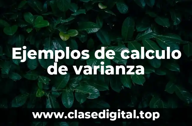 Ejemplos de calculo de varianza