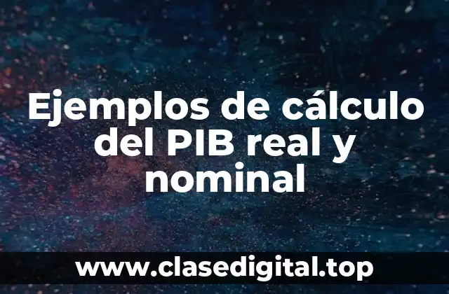 Ejemplos de cálculo del PIB