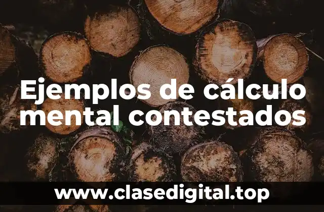 Ejemplos de cálculo mental contestados