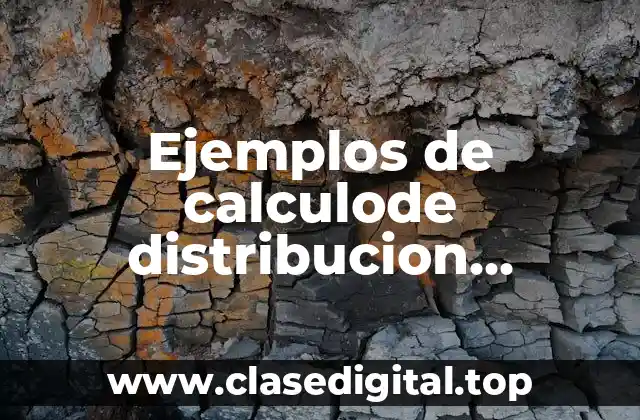 Ejemplos de calculode distribucion muestral de la medida