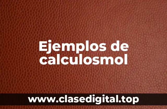 Ejemplos de calculosmol