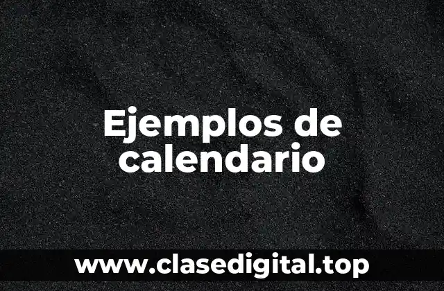 Ejemplos de calendario