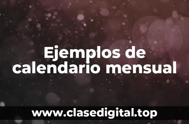 Ejemplos de calendario mensual