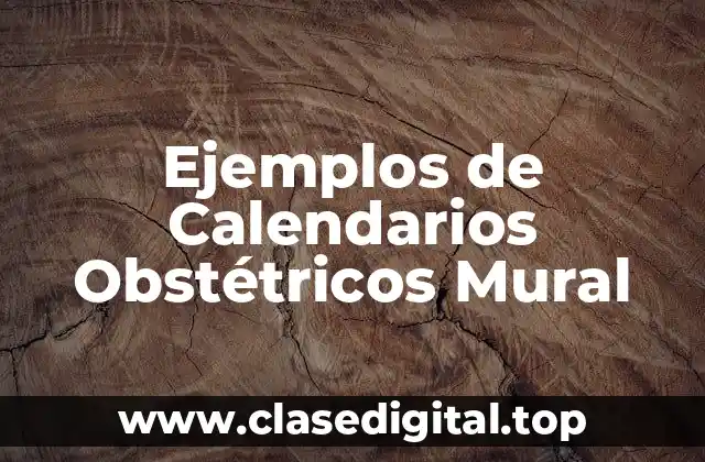 Ejemplos de Calendarios Obstétricos Mural