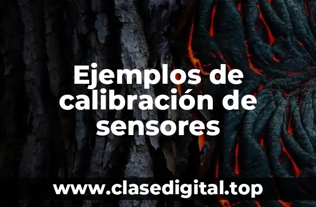Ejemplos de calibración de sensores